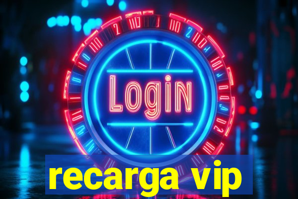 recarga vip